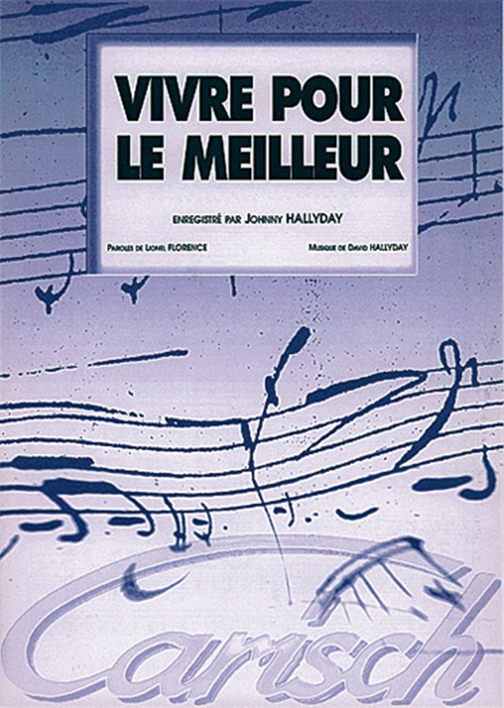 Johnny Hallyday: Vivre pour le Meilleur