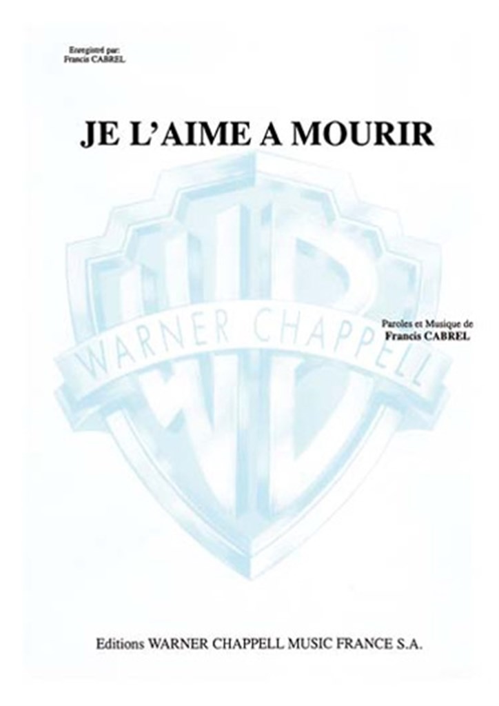 Francis Cabrel : Je L'Aime A Mourir