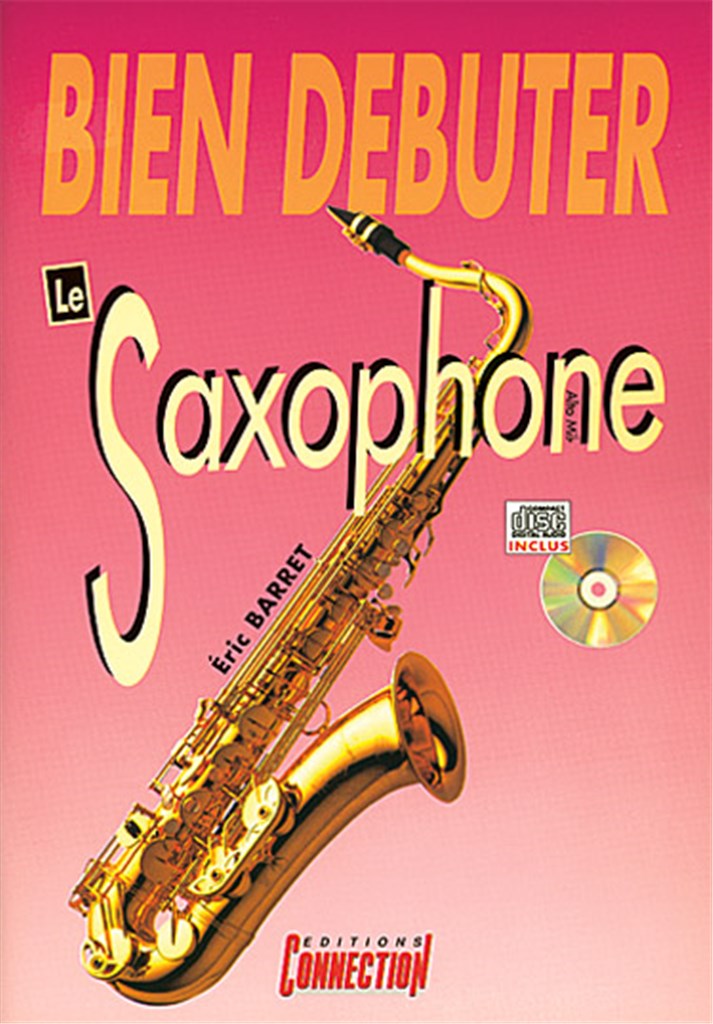 Bien Debuter Le Saxophone Alto