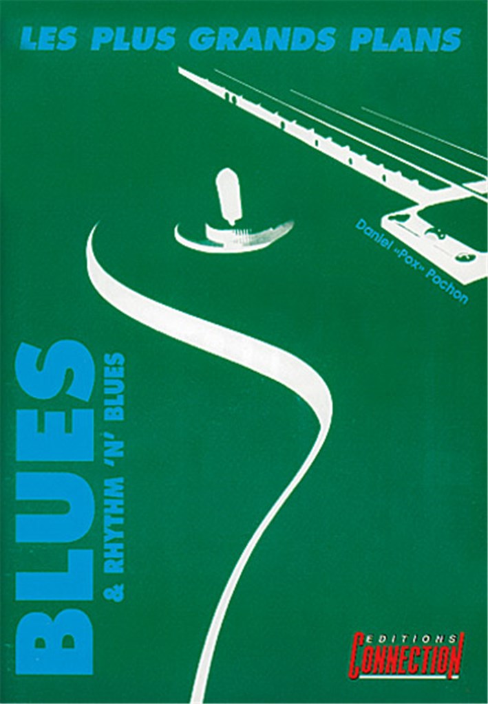 Les Plus Grands Plans du Blues & Rhythm n Blues&nbsp;