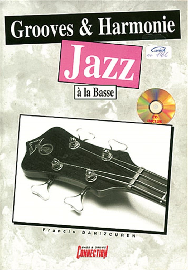 Grooves and Harmonie Jazz à la Basse&nbsp;