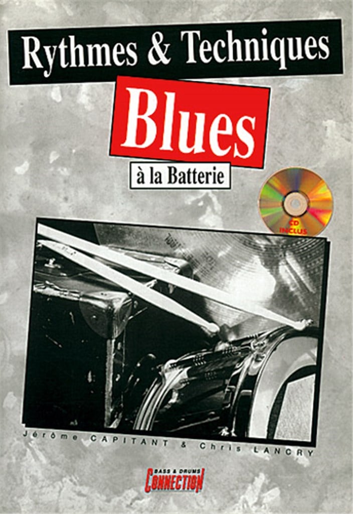 Rythmes & Techniques Blues à la Batterie&nbsp;
