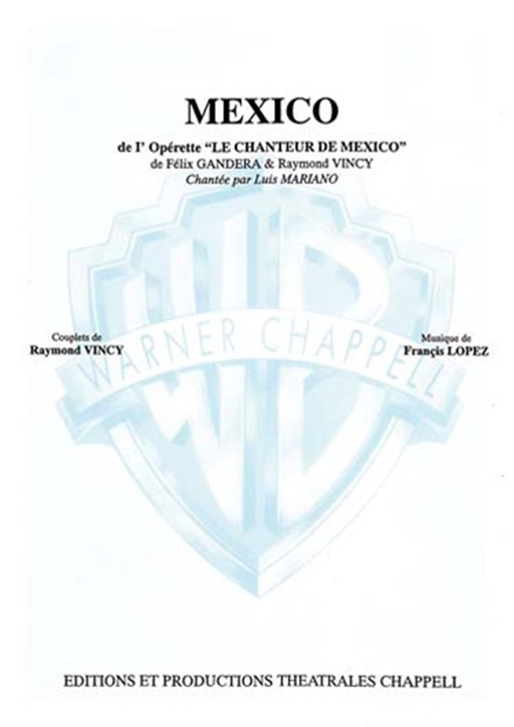 Mexico (De l'opérette le Chanteur de Mexico)