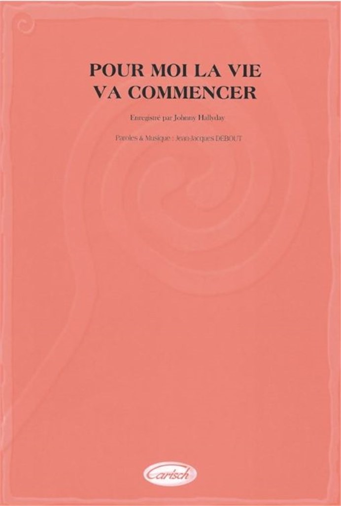 Pour Moi la Vie Va Commencer