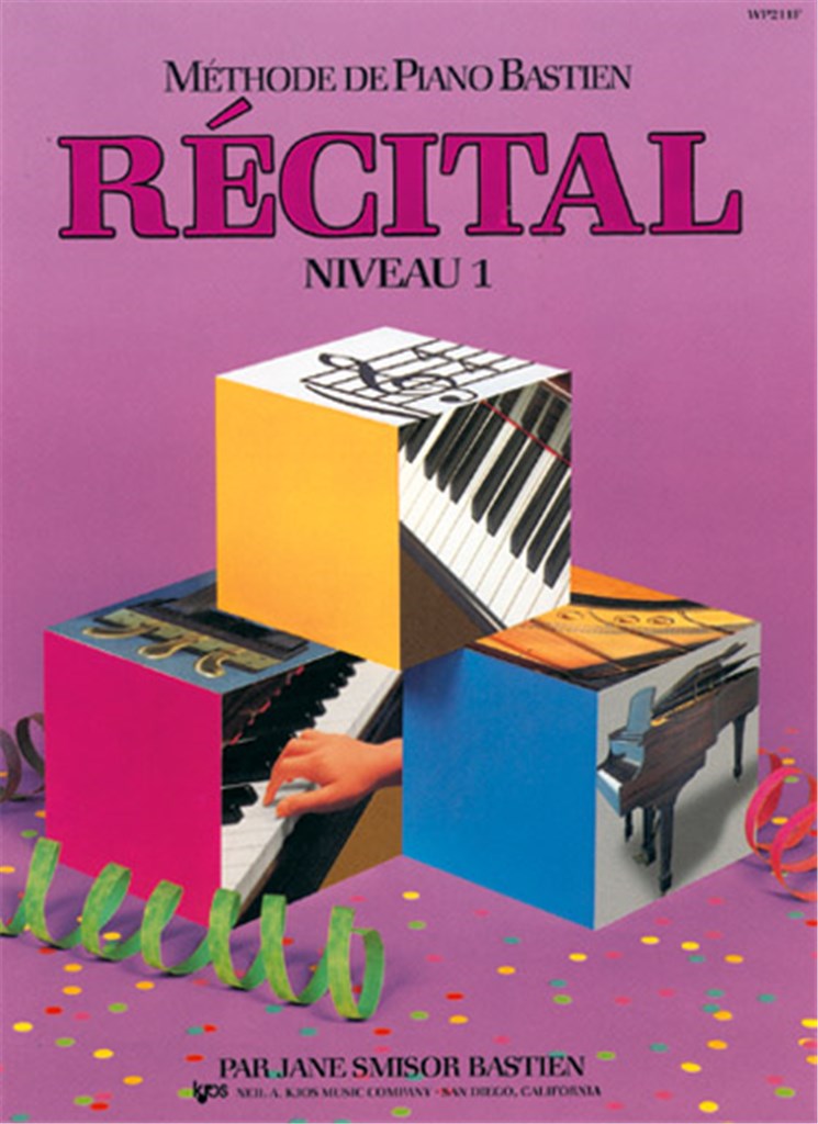 Méthode de Piano Bastien : Récital, Niveau 1&nbsp;