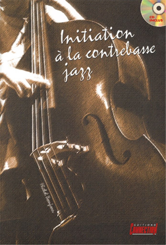 Initiation à la Contrebasse Jazz&nbsp;
