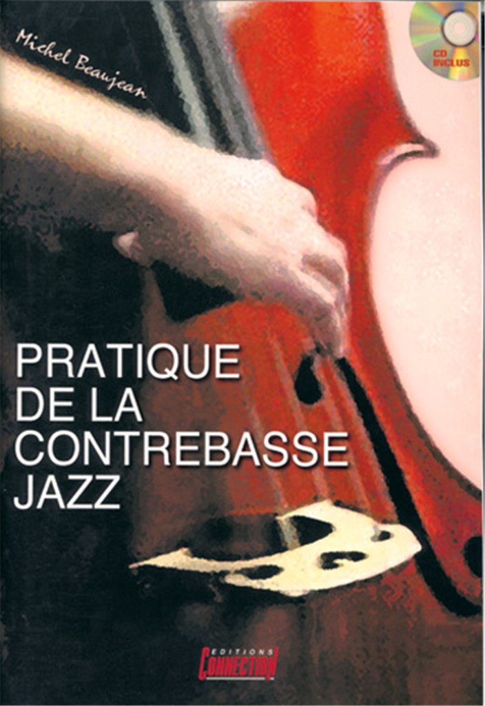 Pratique de la Contrebasse Jazz&nbsp;