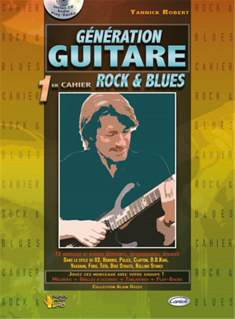Génération Guitare : 1er Cahier Rock & Blues