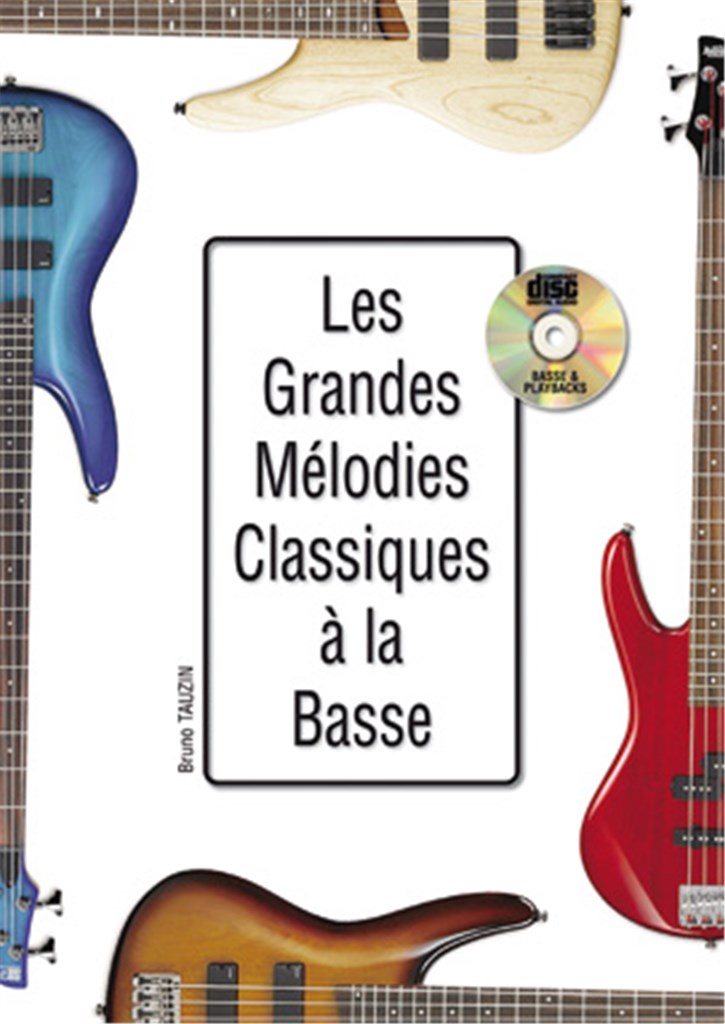 Les Grandes Melodies Classiques A La Basse