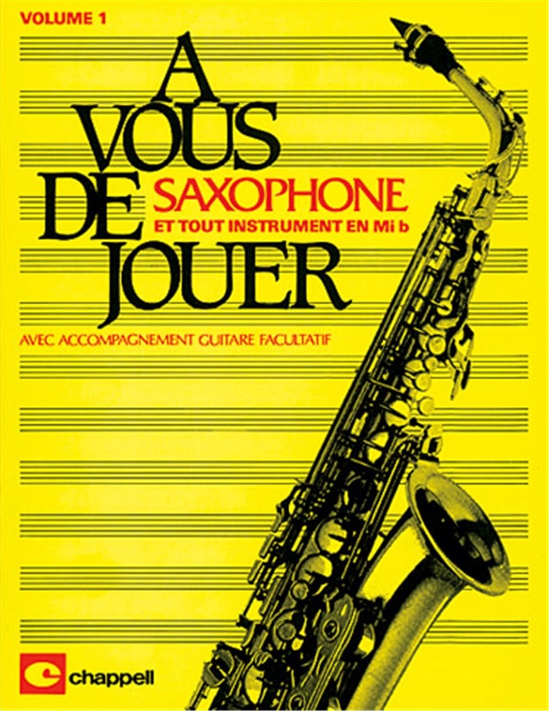 A Vous De Jouer Saxophone Vol 1