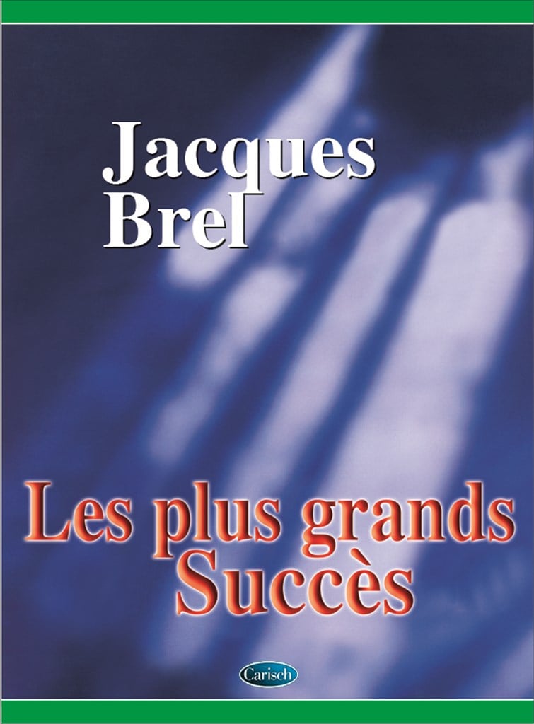 Les plus grands succès Jacques Brel