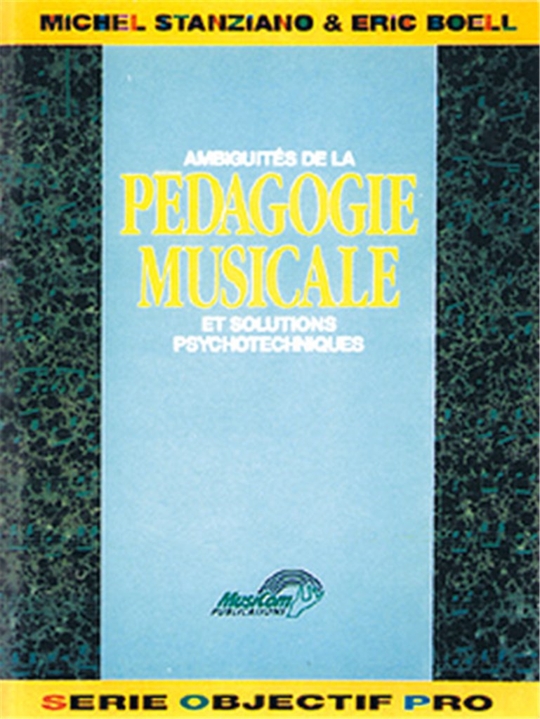 Ambiguïtés de la Pédagogie Musicale (Les)