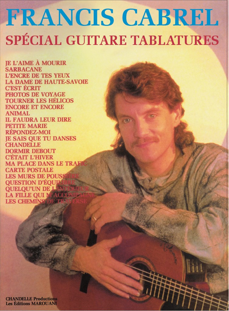 Francis Cabrel : Special Guitare Tablatures