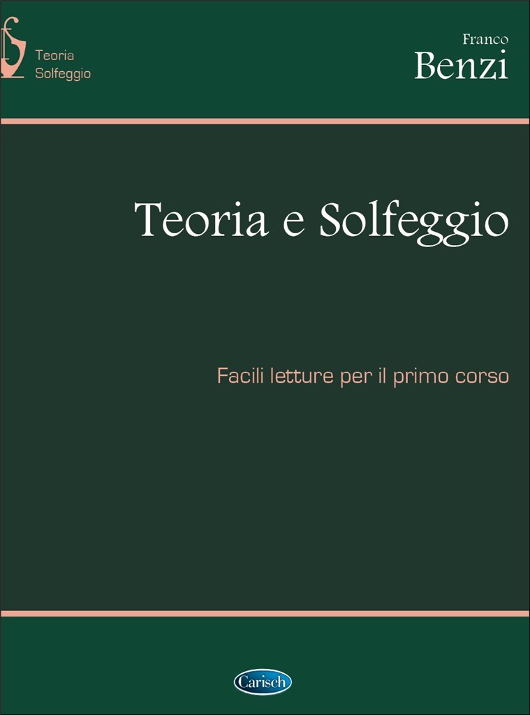 Teoria E Solfeggio Facili Letture Per Il I Corso