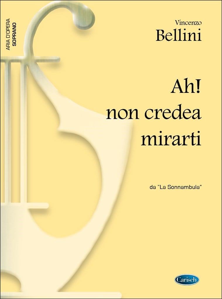 Ah! non credea mirarti, da La Sonnambula