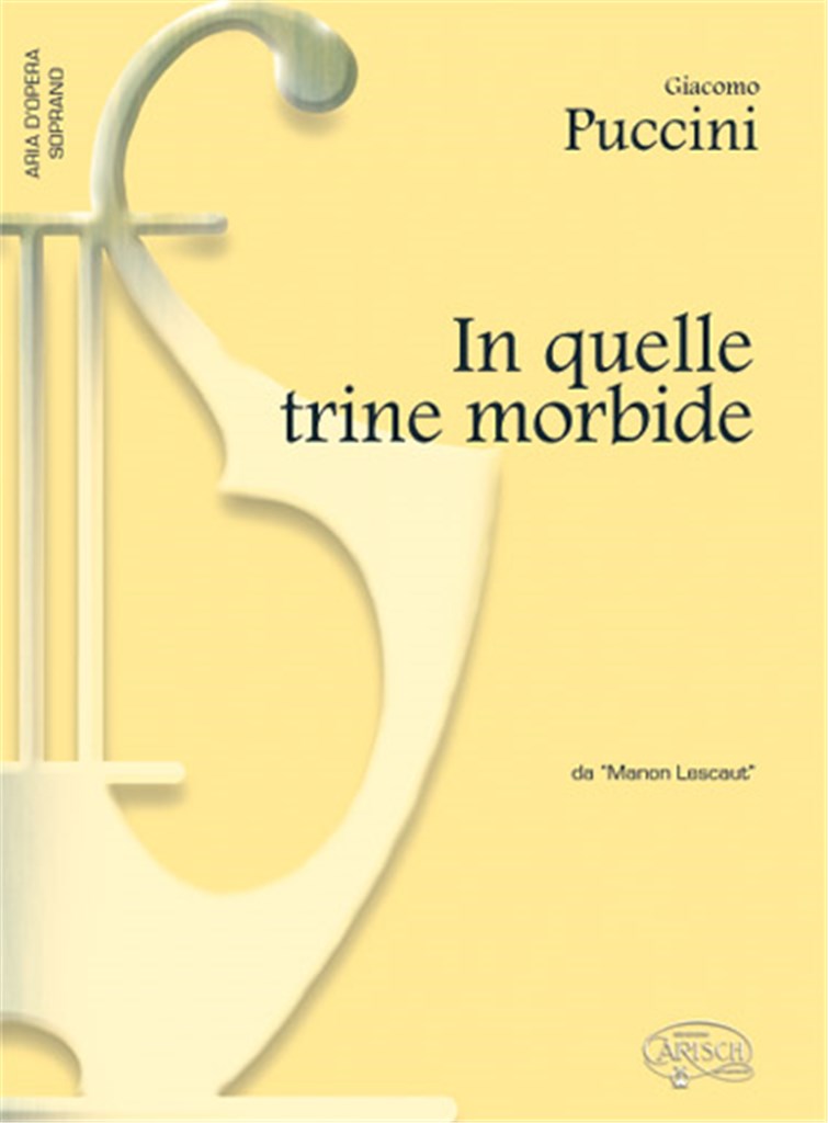 In quelle trine morbide, da Manon Lescaut