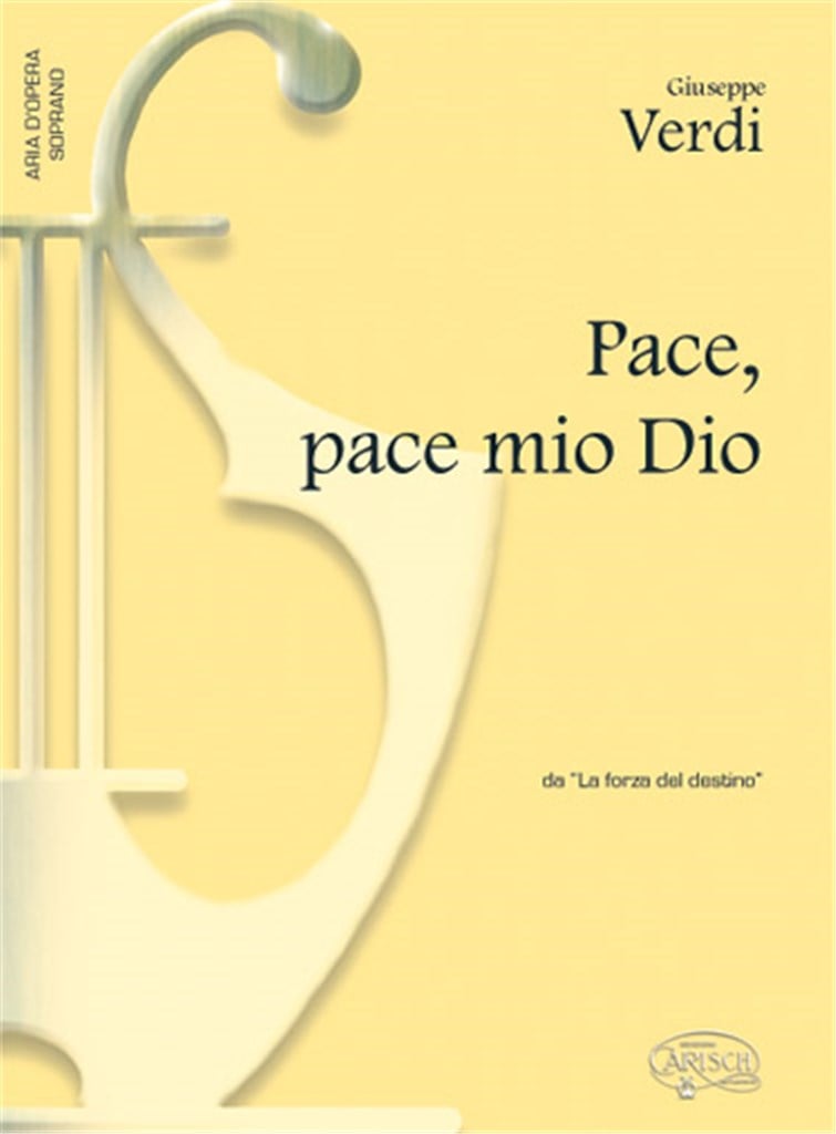 Pace, pace mio Dio, da La Forza del Destino
