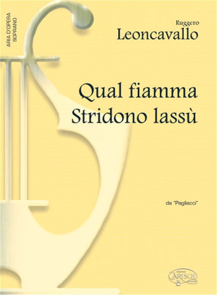 Qual fiamma Stridono lassù, da Pagliacci