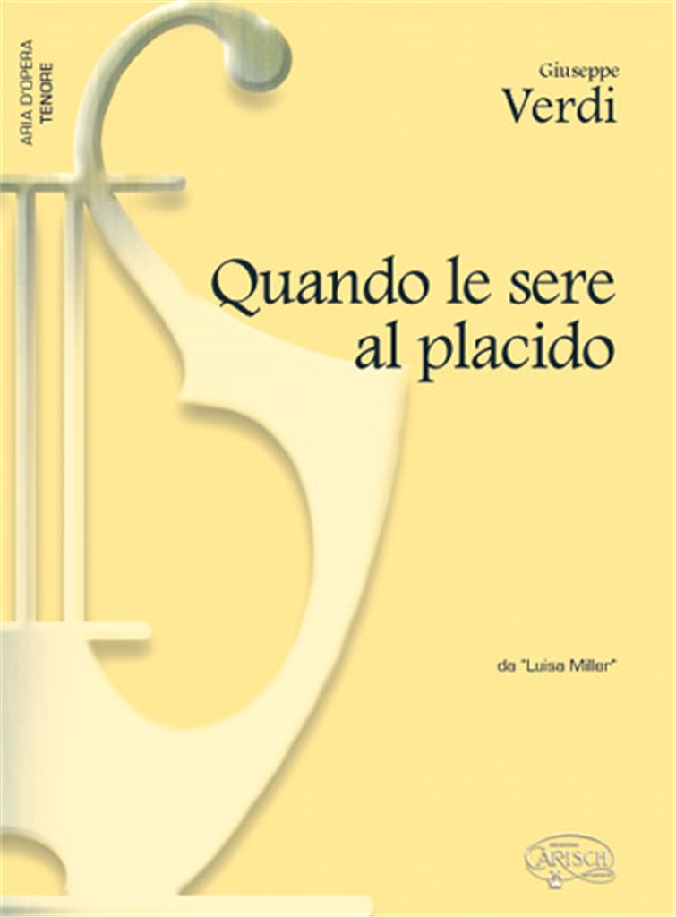 Quando le sere al placido, da Luisa Miller