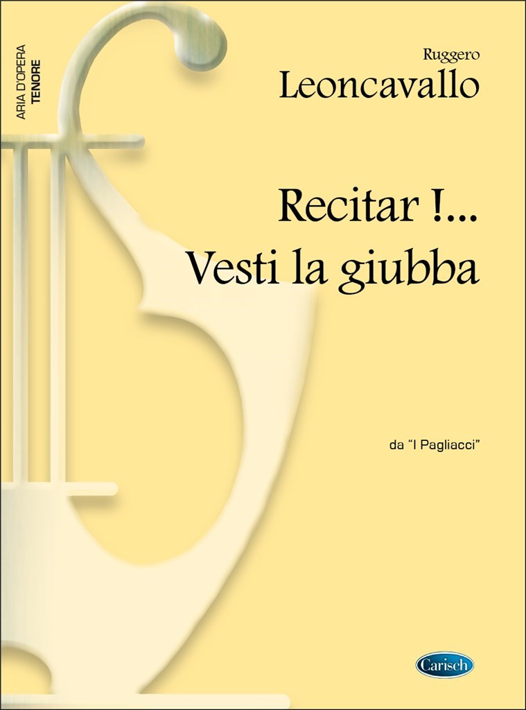 Recitar!... Vesti la giubba, da I Pagliacci