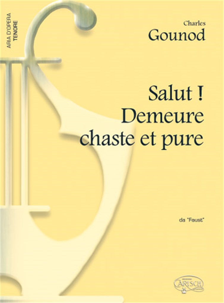 Salut! Demeure chaste et pure, da Faust