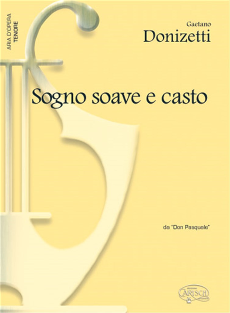 Sogno Soave e Casto, da Don Pasquale