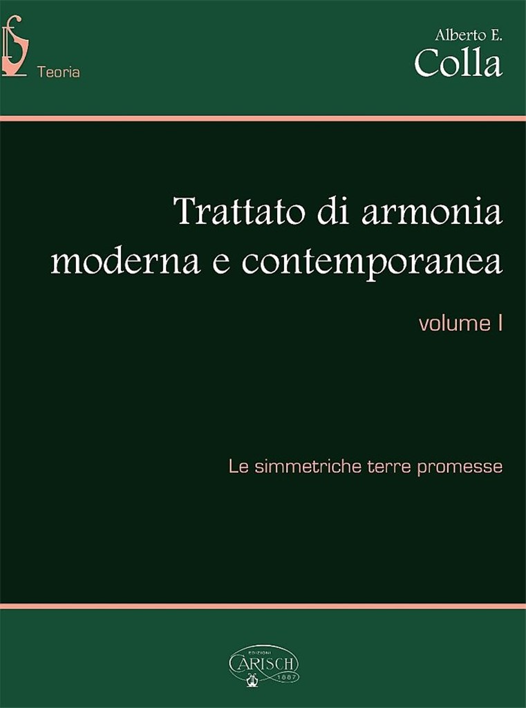 Trattato di armonia moderna e contemporanea vol. 1