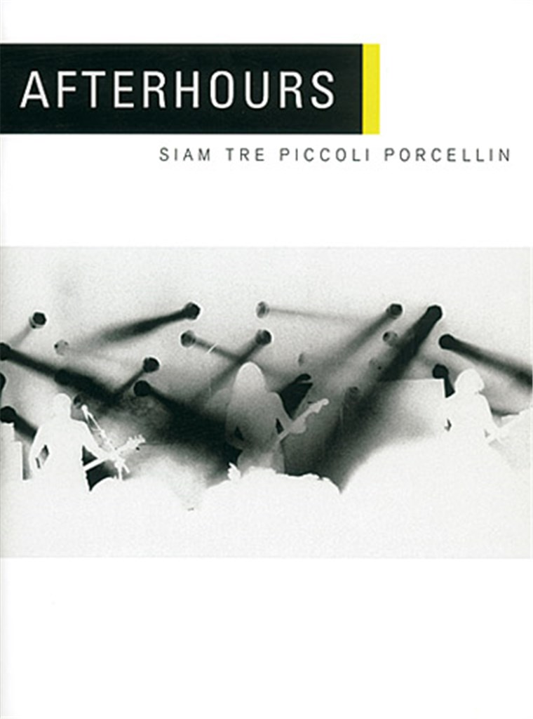 Afterhours: Siam Tre Piccoli Porcellin