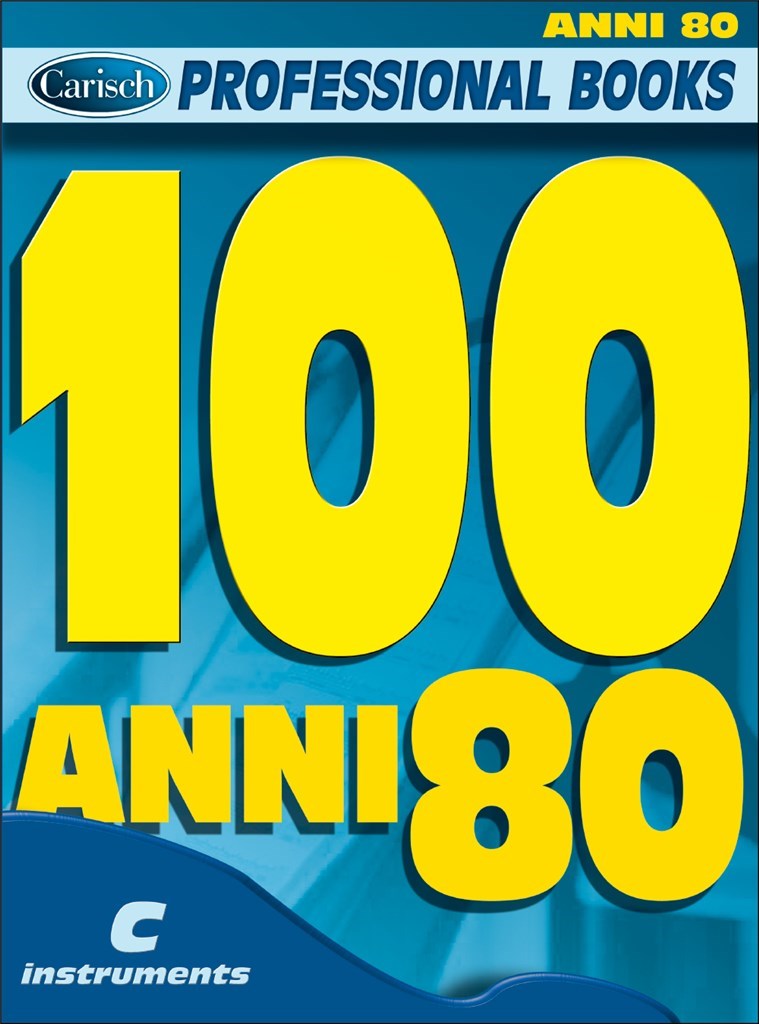 100 Anni 80 Per Strumenti In Do