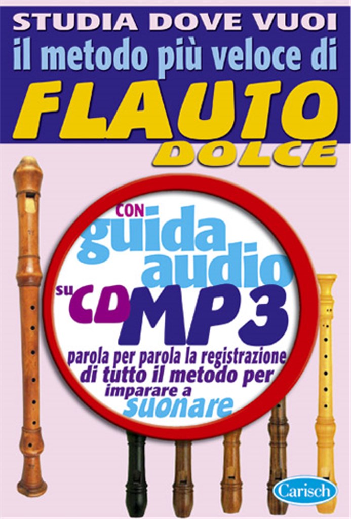 Il Metodo Più Veloce di Flauto Dolce