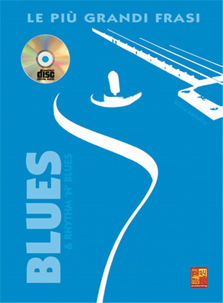 Le piu grandi frasi Blues & Rhythm 'n' Blues