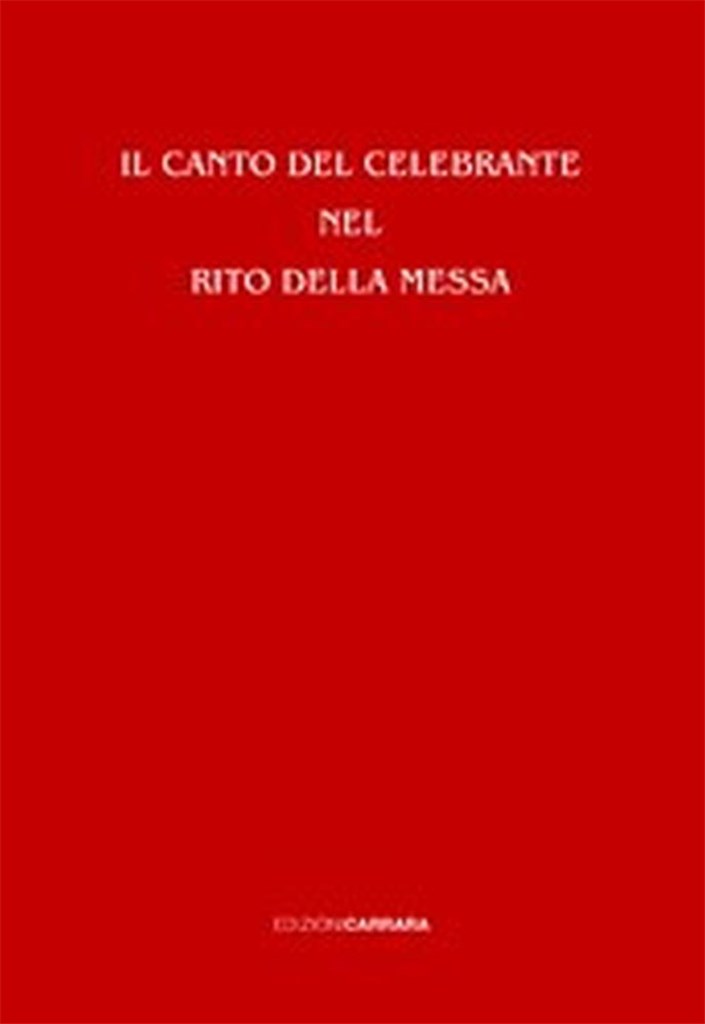 Il Canto Del Celebrante Nel Rito Della Messa