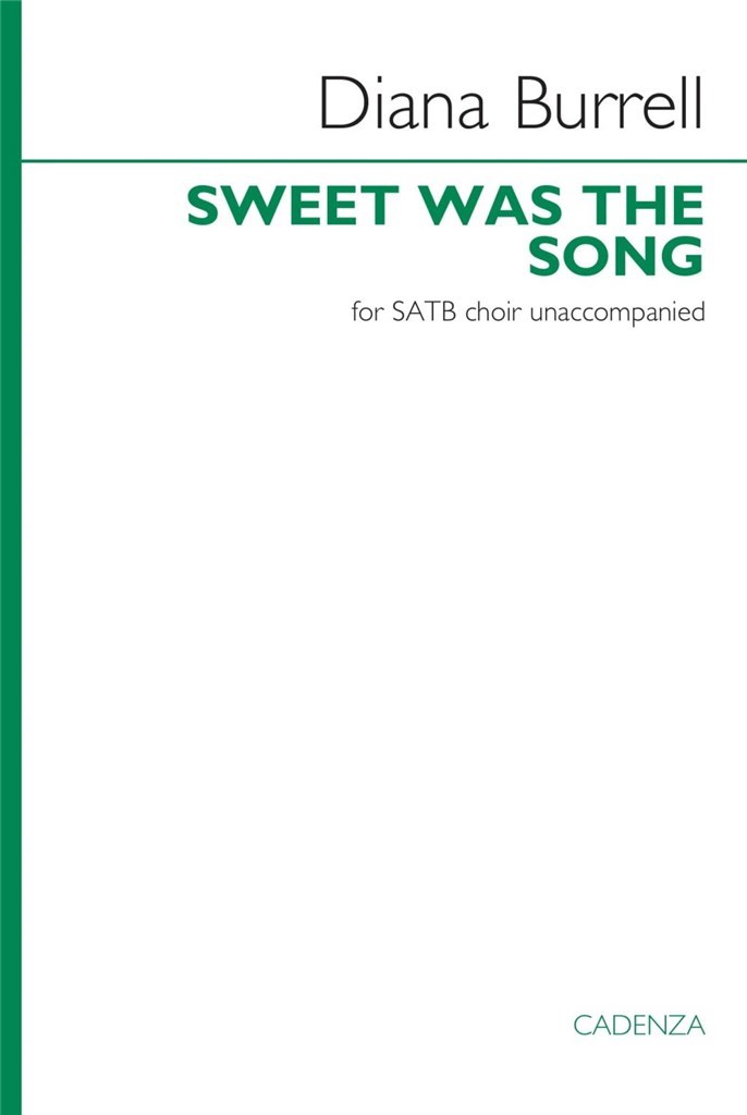 Sweet was the song