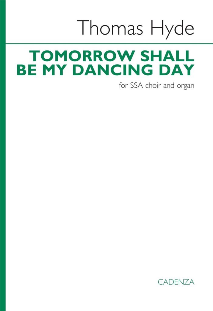 Tomorrow shall be my dancing day