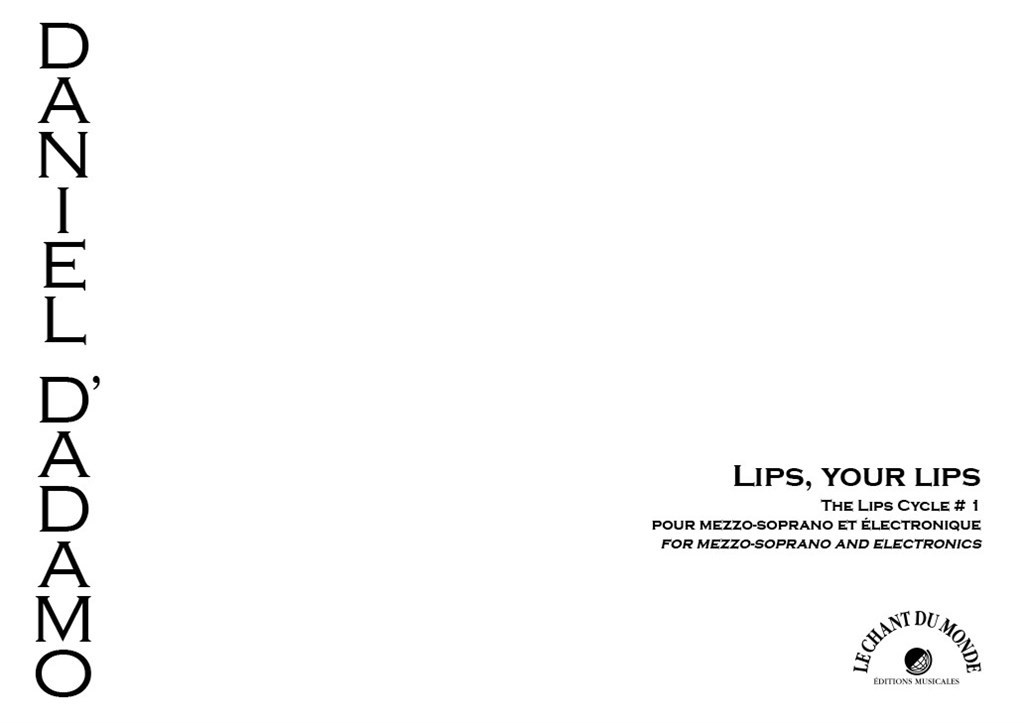 Lips, your lips (The Lips Cycle No.1)
