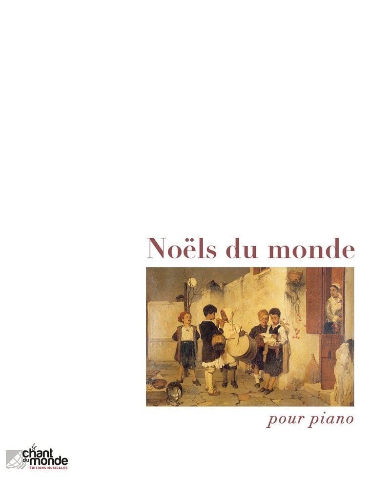Noëls Du Monde (Pour Piano)