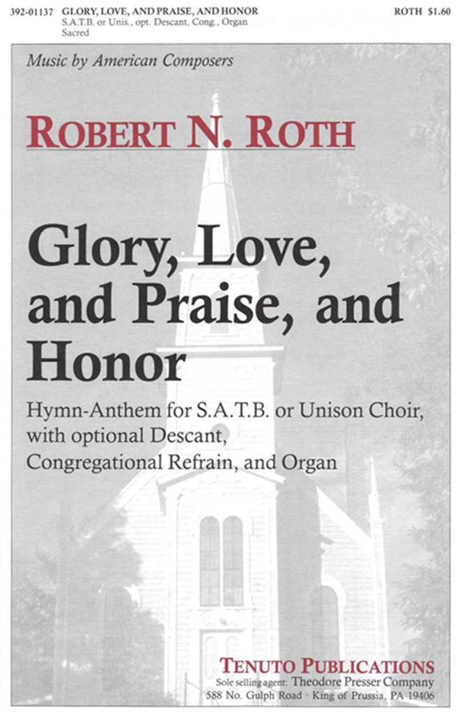 Glory, Love, and Praise, and Honor