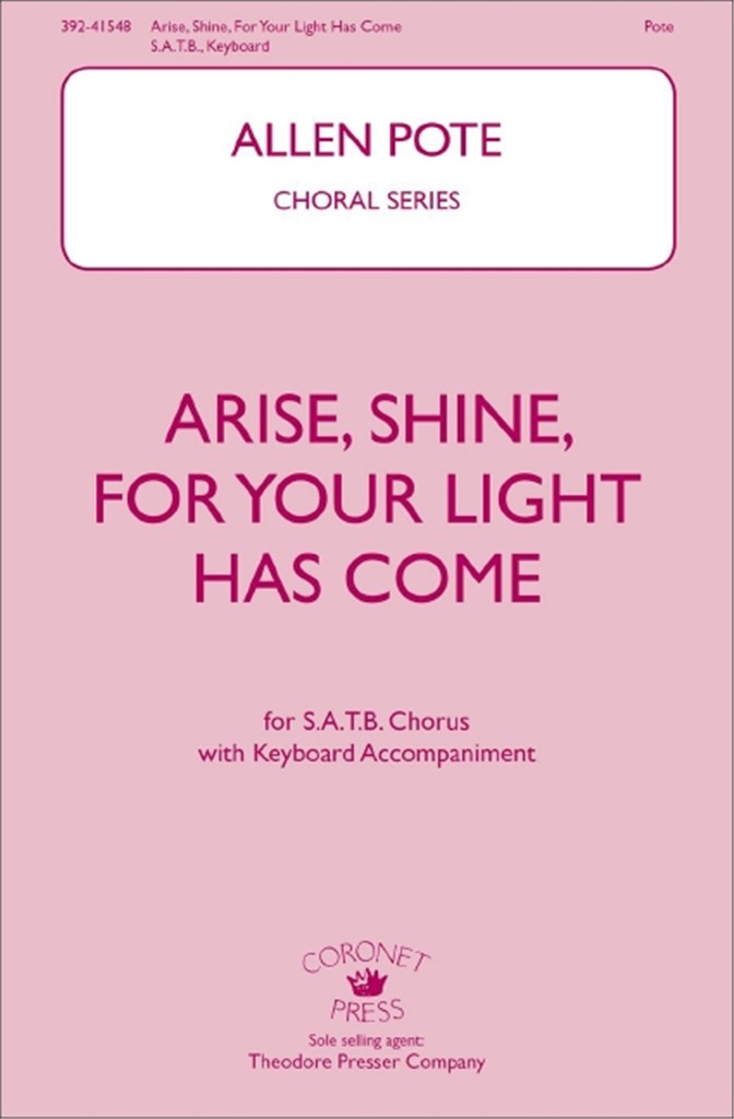 Arise, Shine, for Your Light Has Come