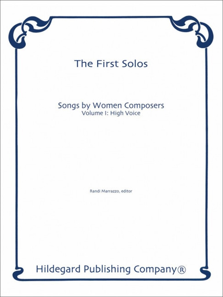 First Solos: Songs by Women Comp. V.1, High Voice