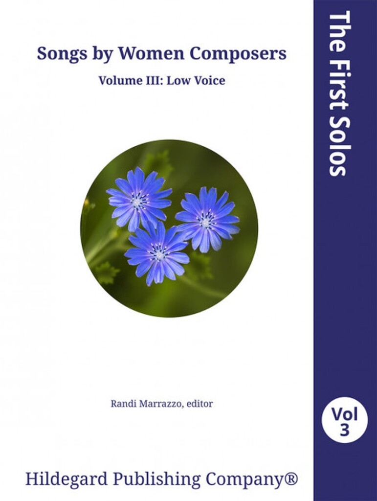 First Solos: Songs by Women Comp. Vol.3, Low Voice