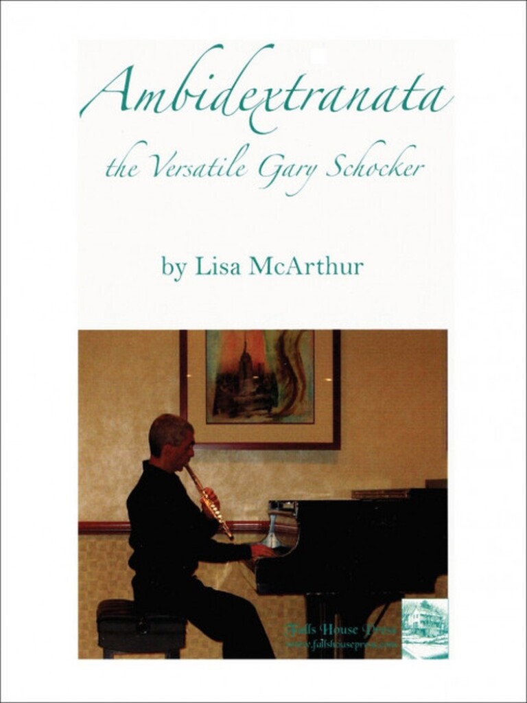 Ambidextranata, The Versatile Gary Schocker