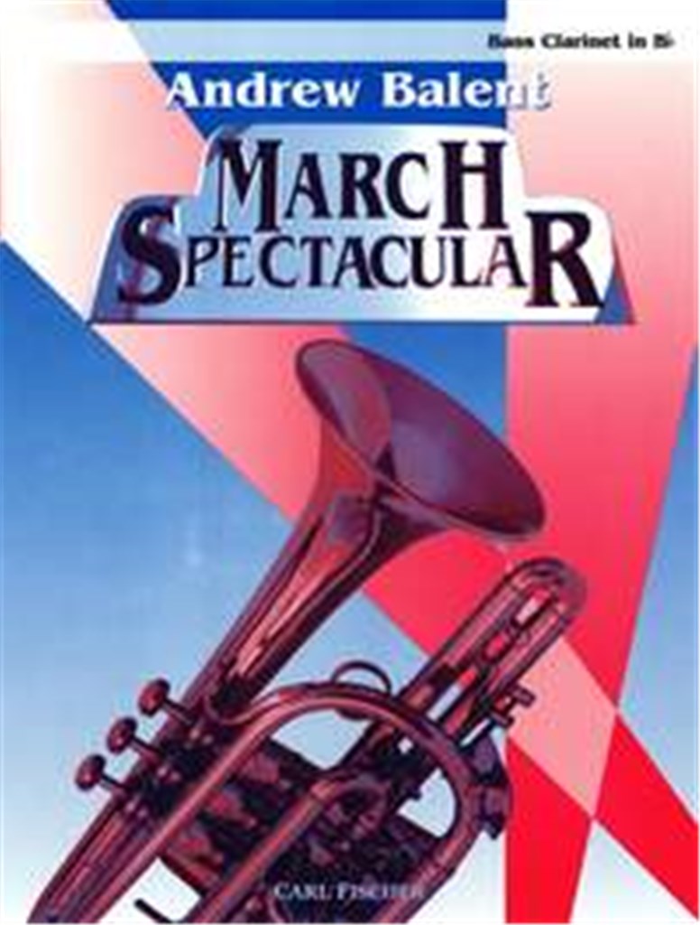 Andrew Balent March Spectacular