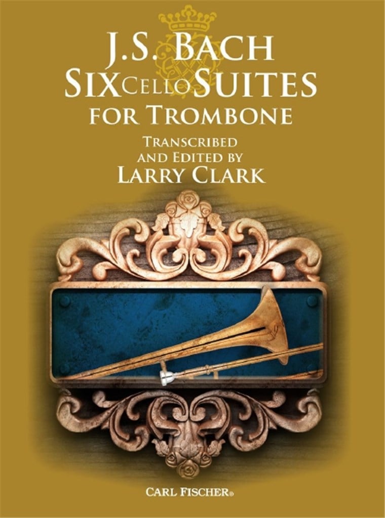 J.S. Bach: Six Cello Suites for Trombone