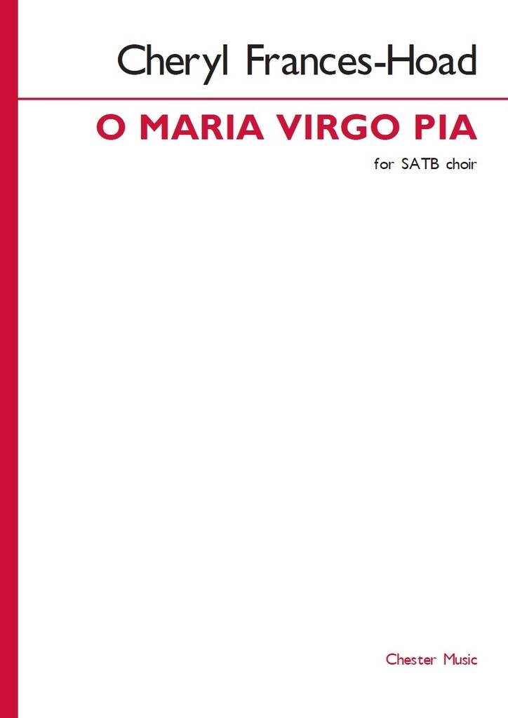 O Maria virgo pia