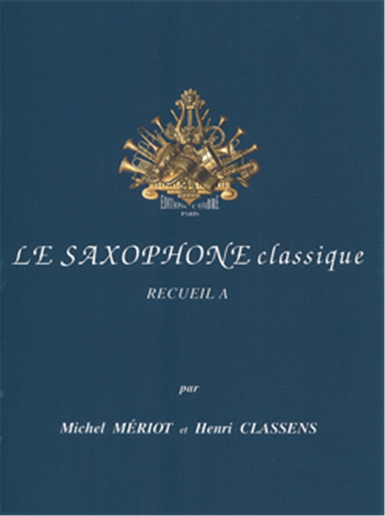 Le Nouveau saxophone classique Vol. A
