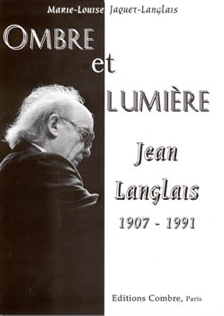 Ombre et lumière (Jean Langlais 1907-1991)
