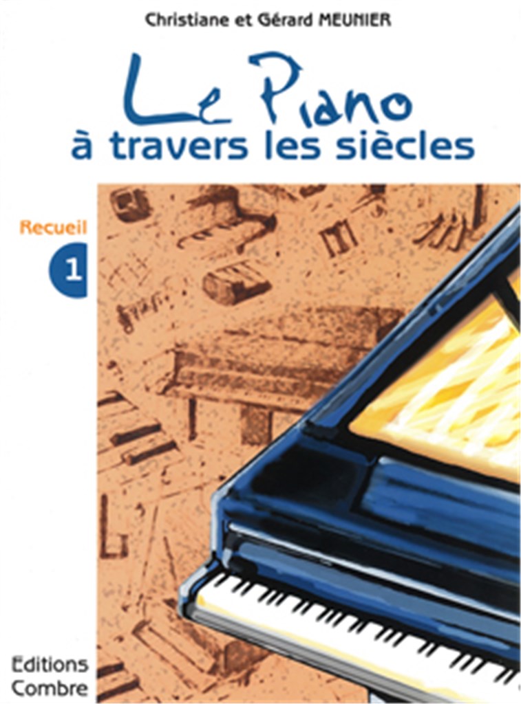 Le Piano à travers les siècles Vol.1