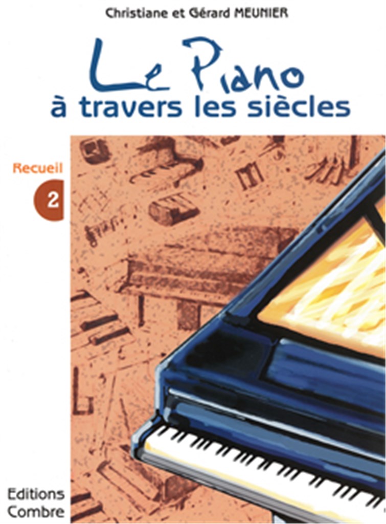 Le Piano à travers les siècles Vol.2