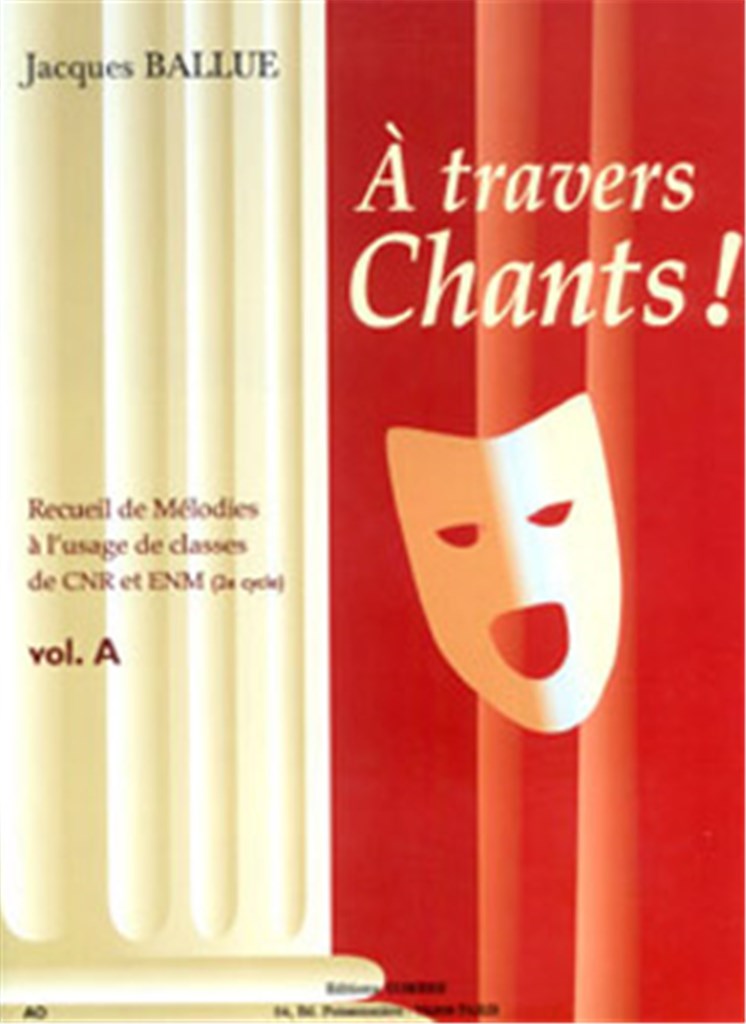 A travers chants ! Volume A