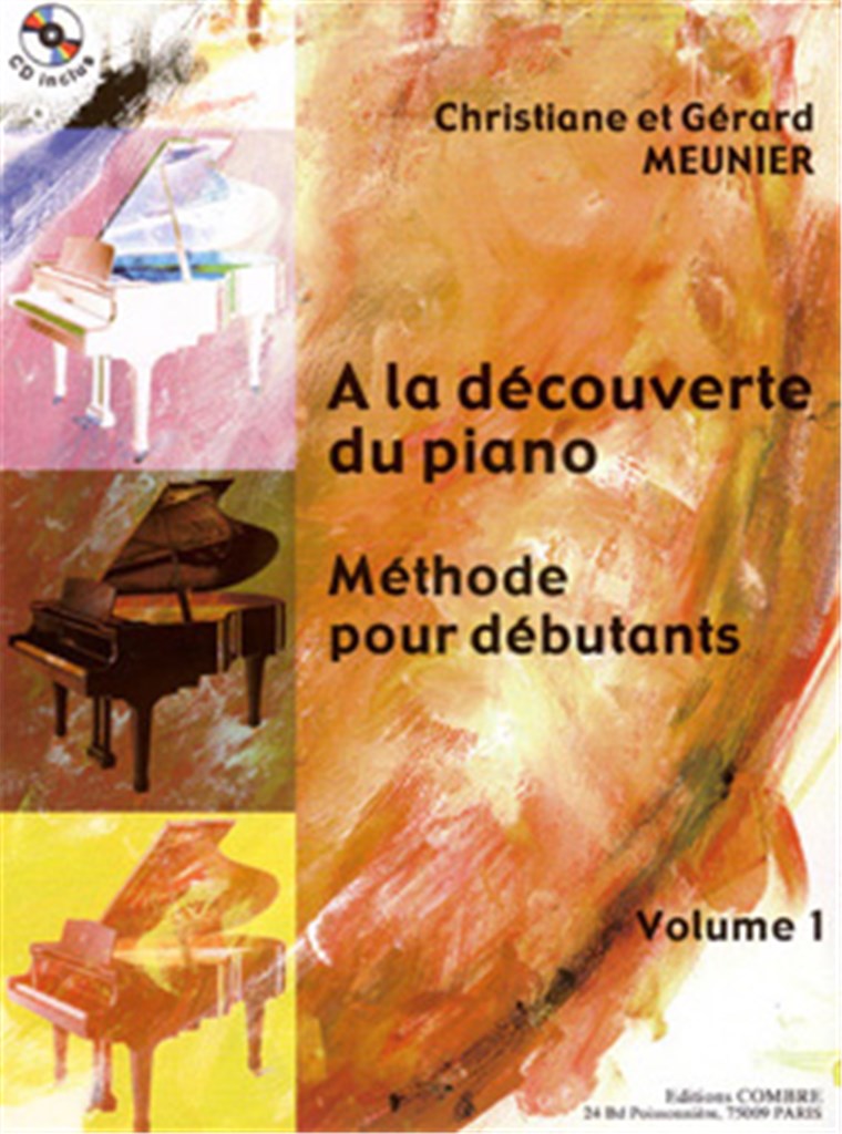 A la découverte du piano Vol.1 Méthode débutant